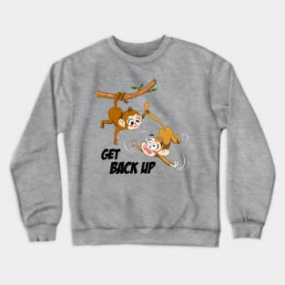 Get Back Up Crewneck Sweatshirt